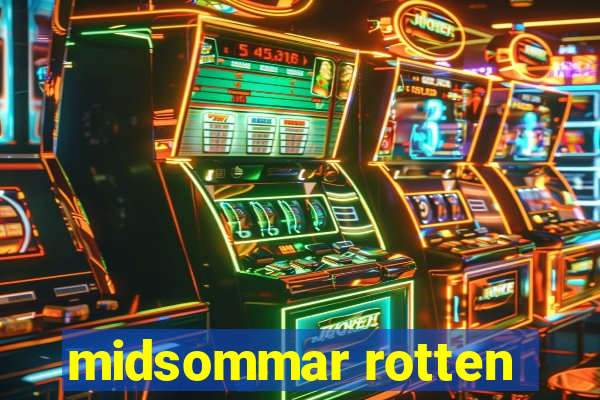 midsommar rotten